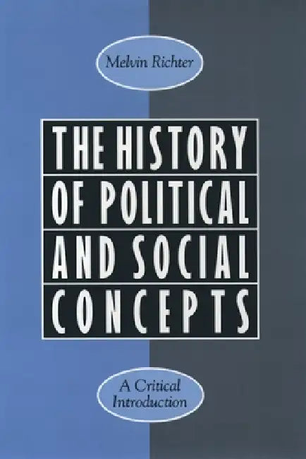 The History of Political and Social Concepts (English, Melvin Richter)