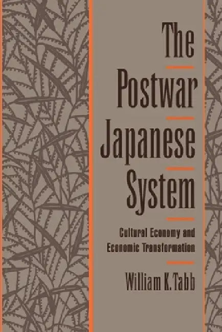 The Postwar Japanese System (English, William K. Tabb)
