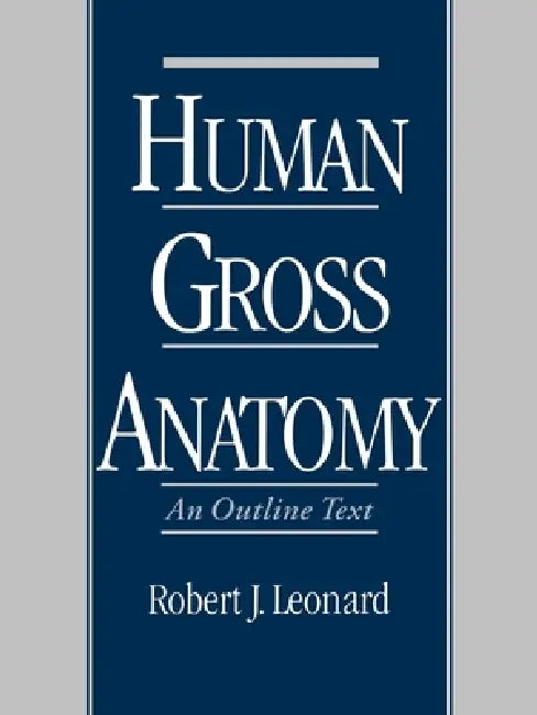 Human Gross Anatomy (English, Robert J. Leonard)