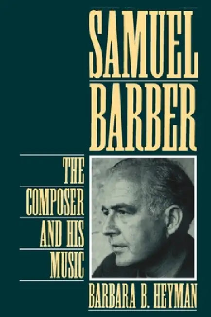 Samuel Barber (English, Barbara B. Heyman)