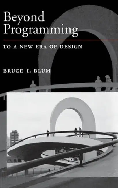 Beyond Programming (English, Bruce I. Blum)
