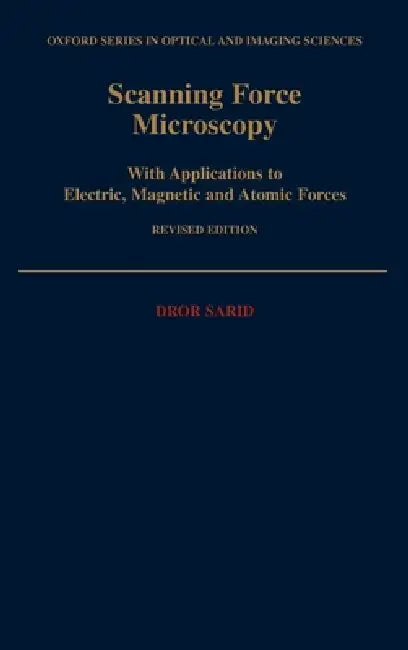 Scanning Force Microscopy (English, Dror Sarid)