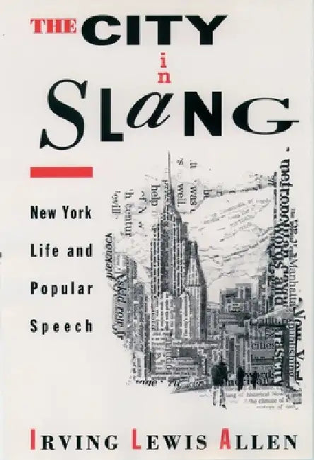 The City in Slang (English, Irving Lewis Allen)