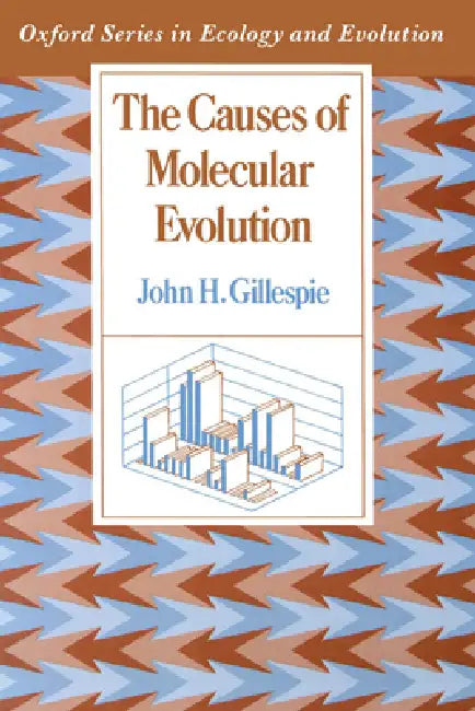 The Causes of Molecular Evolution (English, John H. Gillespie)