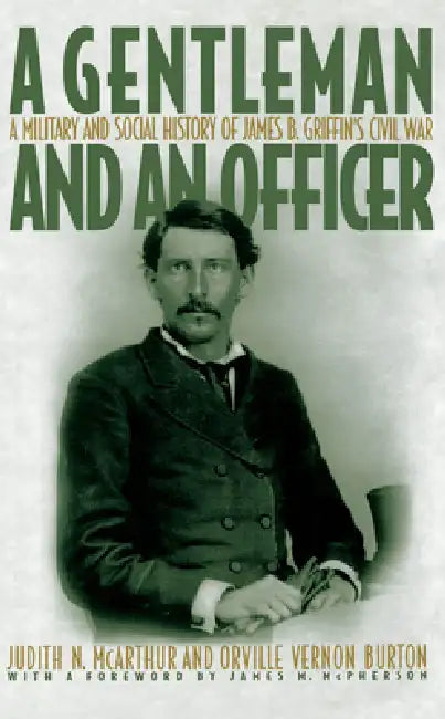 A Gentleman and an Officer (English, Judith N. McArthur | Orville Vernon Burton | James M. McPherson)