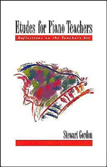Etudes for Piano Teachers (English, Stewart Gordon)
