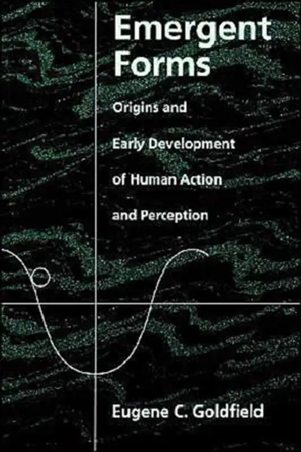 Emergent Forms (English, Eugene C. Goldfield)