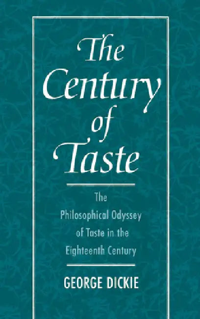 The Century of Taste (English, George Dickie | Ted Cohen)