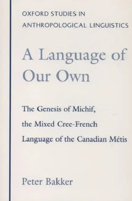 A Language of Our Own (English, Peter Bakker)