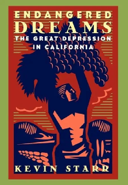 Endangered Dreams (English, Kevin Starr)