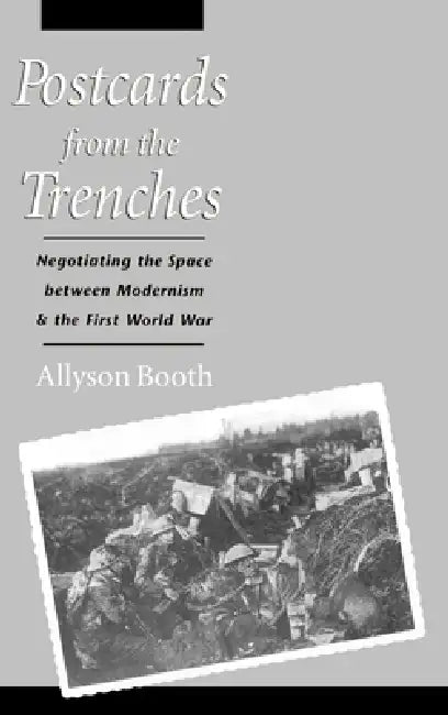 Postcards from the Trenches (English, Allyson Booth)