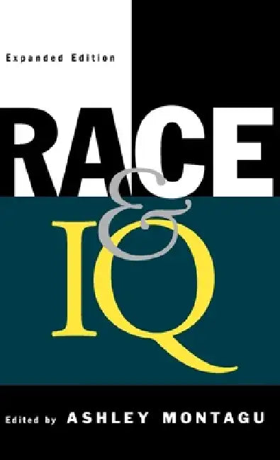 Race and IQ, Expanded Edition (English, Ashley Montagu)