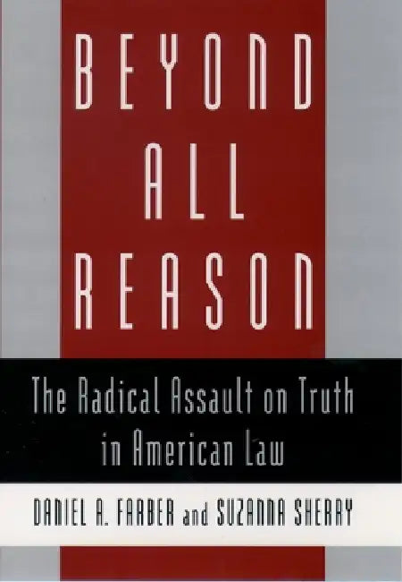 Beyond All Reason (English, Daniel A. Farber | Farber | Suzanna Sherry)