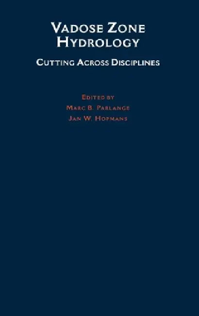 Vadose Zone Hydrology (English, Marc B. Parlange | Jan W. Hopmans)