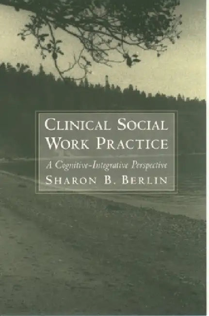 Clinical Social Work Practice (English, Sharon B. Berlin)