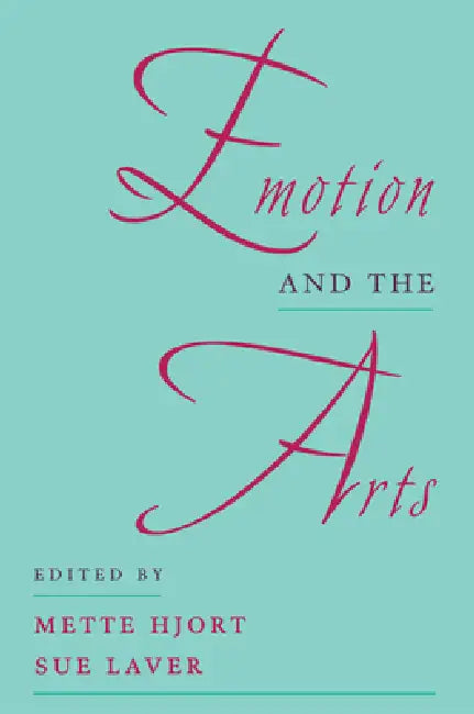 Emotion and the Arts (English, Mette Hjort | Sue Laver)