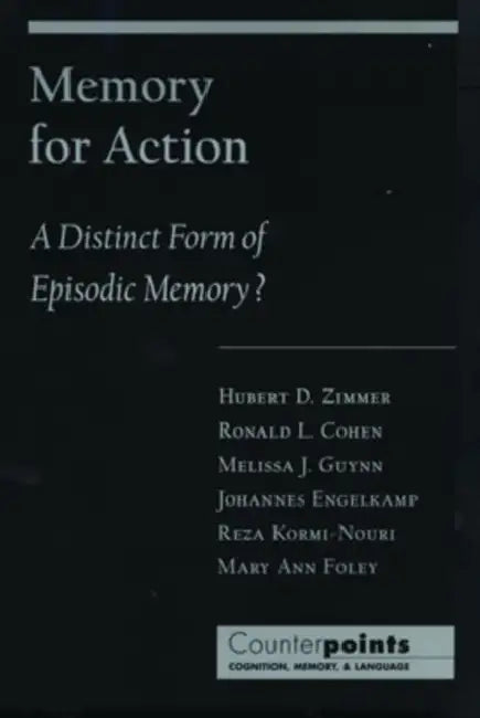 Memory for Action (English, H. D. Zimmer | Hubert Zimmer | Melissa J. Guynn)