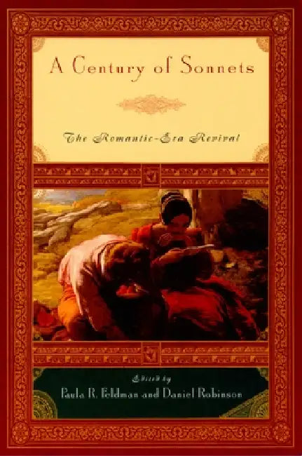 A Century of Sonnets (English, Paula R. Feldman | Daniel Robinson)