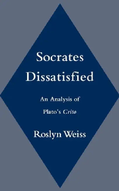 Socrates Dissatisfied (English, Roslyn Weiss)