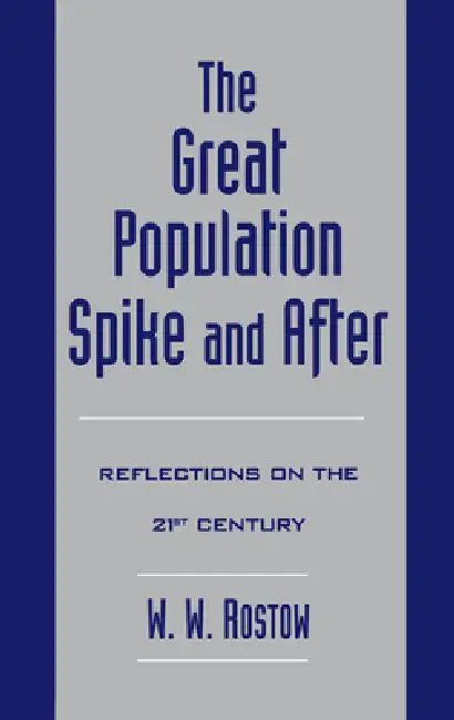The Great Population Spike and After (English, W. W. Rostow)