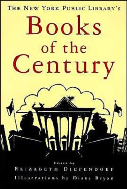 The New York Public Library's Books of the Century (English, Elizabeth Diefendorf | Diana Bryan)