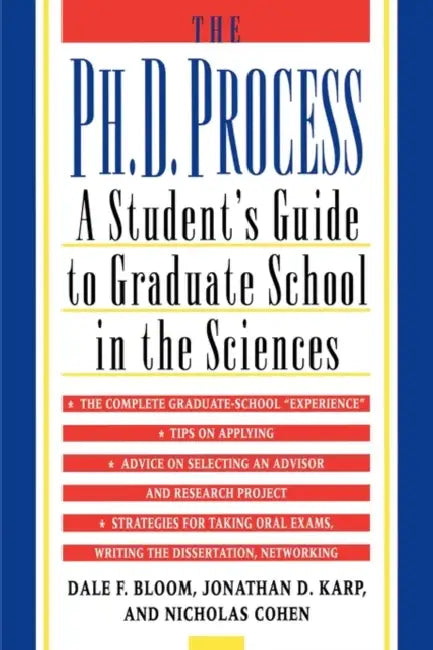 The PH.D. Process (English, Dale F. Bloom | Jonathan D. Karp | Nicholas Cohen)