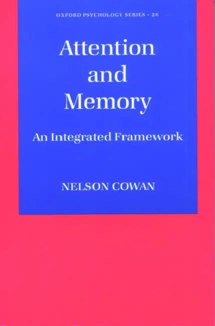 Attention and Memory (English, Nelson Cowan)