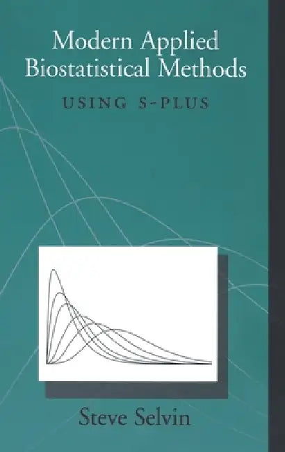 Modern Applied Biostatistical Methods (English, Steve Selvin)