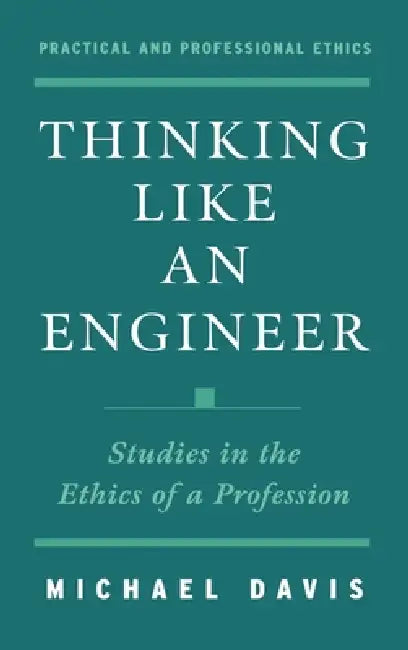 Thinking Like an Engineer (English, Michael Davis)