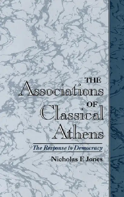 The Association of Classical Athens (English, Nicholas F. Jones)
