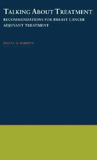 Talking about Treatment (English, Felicia Roberts)