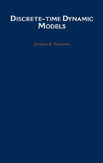 Discrete-Time Dynamic Models (English, Ronald K. Pearson)