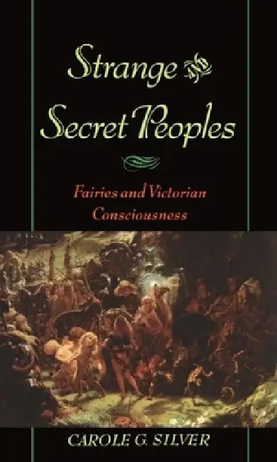 Strange and Secret Peoples (English, Carole Silver)