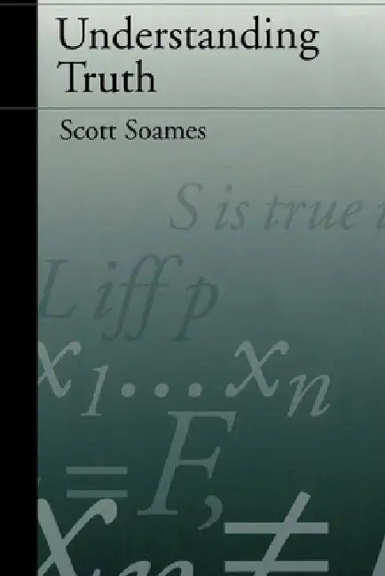 Understanding Truth (English, Scott Soames)