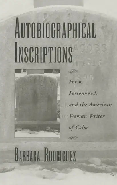 Autobiographical Inscriptions (English, Barbara Rodriguez)