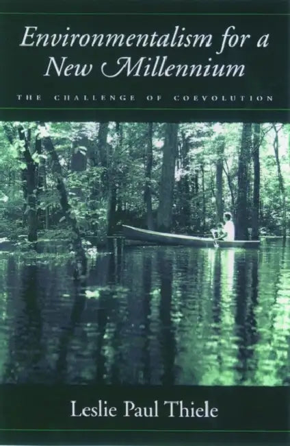 Environmentalism for a New Millennium (English, Leslie Paul Thiele)
