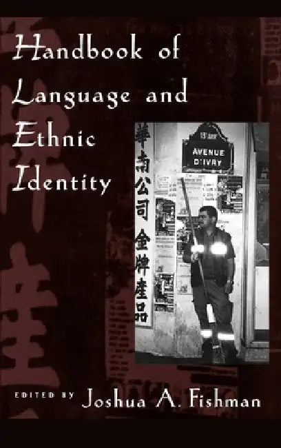 Handbook of Language & Ethnic Identity (English, Joshua A. Fishman)
