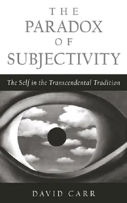 The Paradox of Subjectivity (English, David Carr)