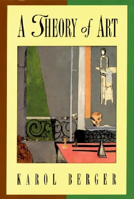 A Theory of Art (English, Karol Berger)