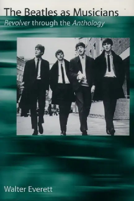 The Beatles as Musicians (English, Walter Everett)