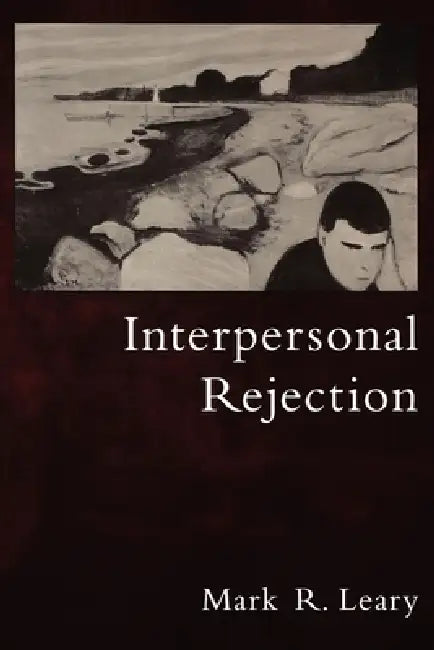 Interpersonal Rejection (English, Mark R. Leary)