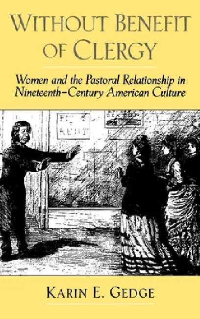 Without Benefit of Clergy (English, Karin E. Gedge | Harry S. Stout)
