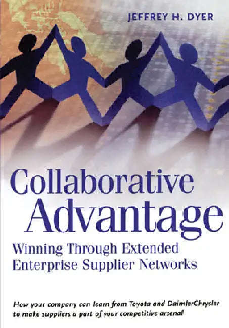 Collaborative Advantage (English, Jeffrey H. Dyer)