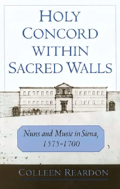 Holy Concord Within Sacred Walls (English, Colleen Reardon)