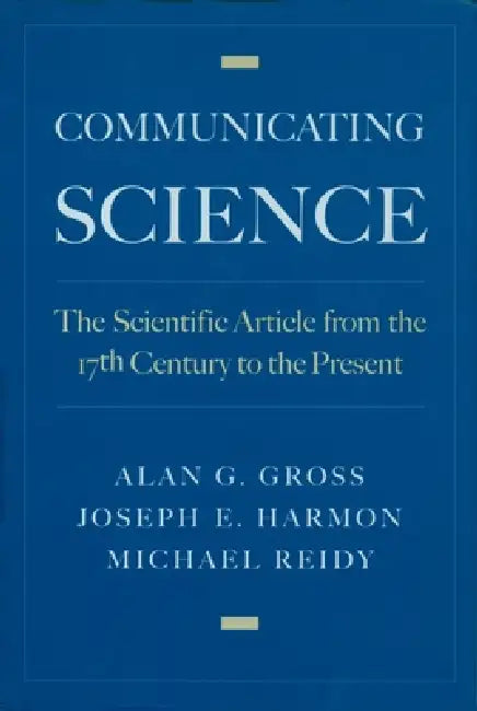 Communicating Science (English, Alan G. Gross | Michael S. Reidy | Joseph E. Harmon)