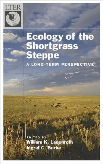 Ecology of the Shortgrass Steppe (English, W. K. Lauenroth | I. C. Burke | William K. Lauenroth)
