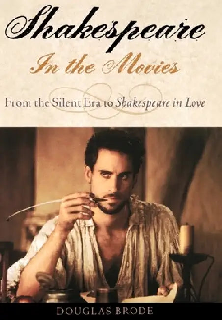 Shakespeare in the Movies (English, Douglas Brode)
