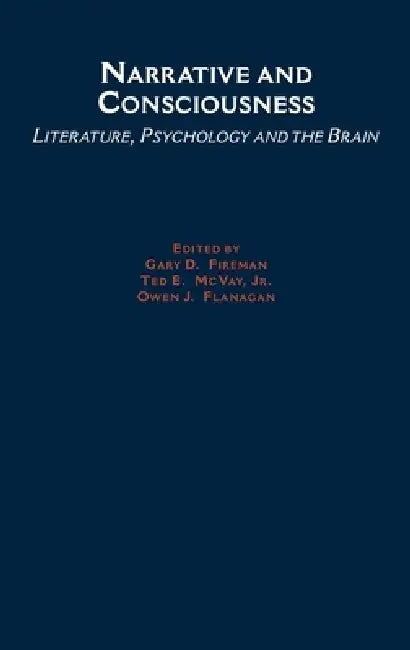Narrative and Consciousness (English, Dennis C. Mueller | Gary Fireman | Ted McVay)