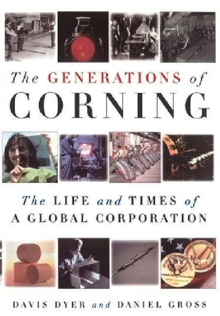 The Generations of Corning (English, Davis Dyer | Daniel Gross | Daniel Gross)