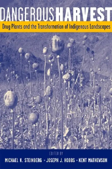Dangerous Harvest (English, Michael K. Steinberg | Joseph J. Hobbs | Kent Mathewson)